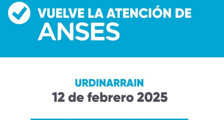 Este Miércoles atenderá ANSES en Urdinarrain