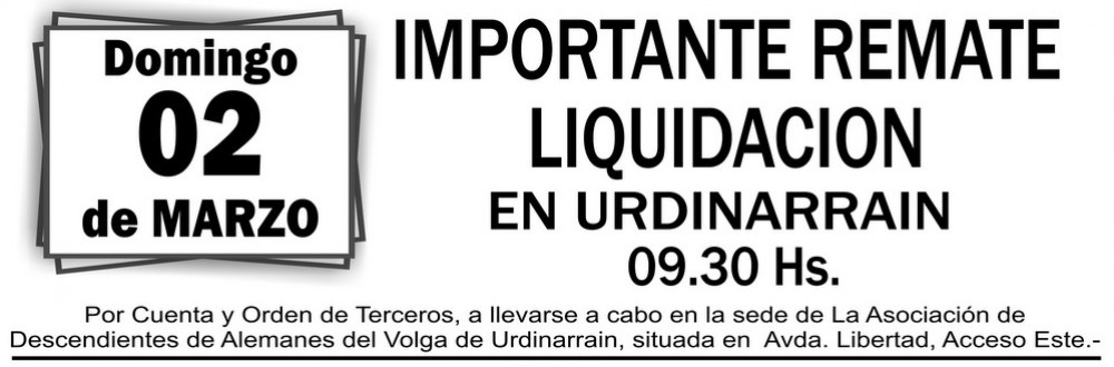 Domingo 2 de Marzo Remate Liquidación en URDINARRAIN