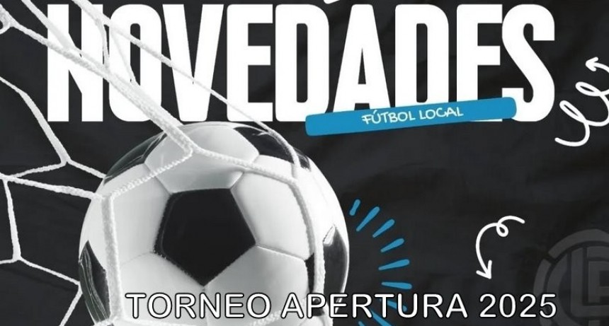 ESTE DOMINGO COMIENZA EL APERTURA DE FÚTBOL 2025