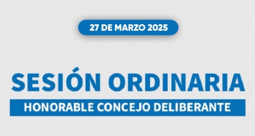 Jueves 27 de marzo Nueva Sesión del Honorable Concejo Deliberante