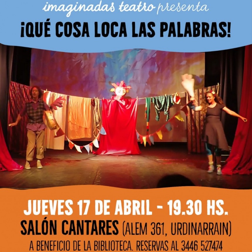 HOY GRAN OBRA DE TEATRO; QUE COSA LOCA LAS PALABRAS !