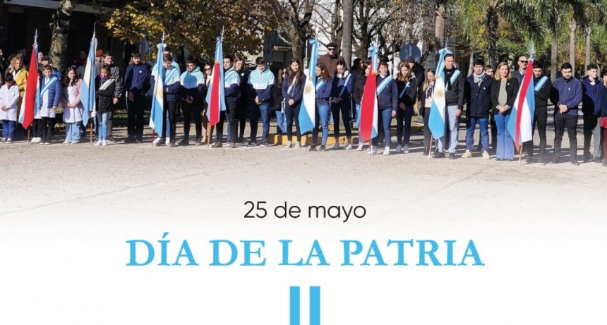 Este 25 de Mayo Celebramos el Día de la Patria en Urdinarrain