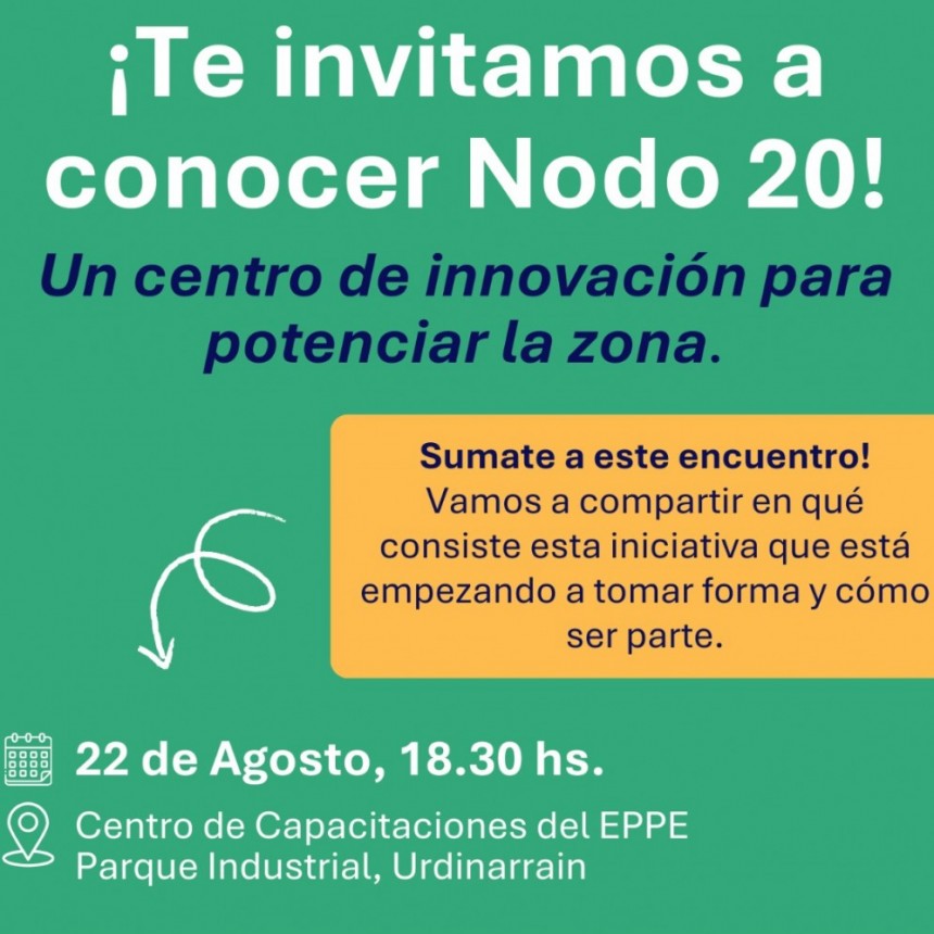 Este Viernes Presentación de NODO 20, Centro de Innovación para Potenciar la Zona
