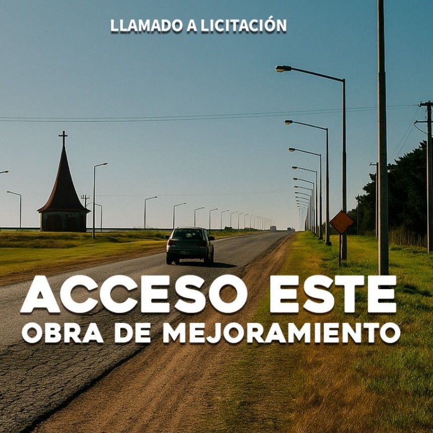 Llamado a licitación para el mejoramiento de Acceso Este / Parque Industrial