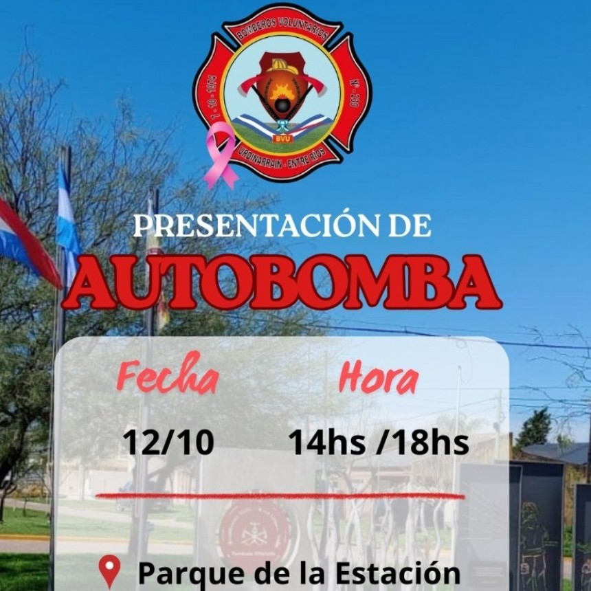 ESTE DOMINGO BOMBEROS VOLUNTARIOS URDINARRAIN PRESENTA UNA NUEVA AUTOBOMBA